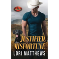 Justified Misfortune: Brotherhood Protectors World