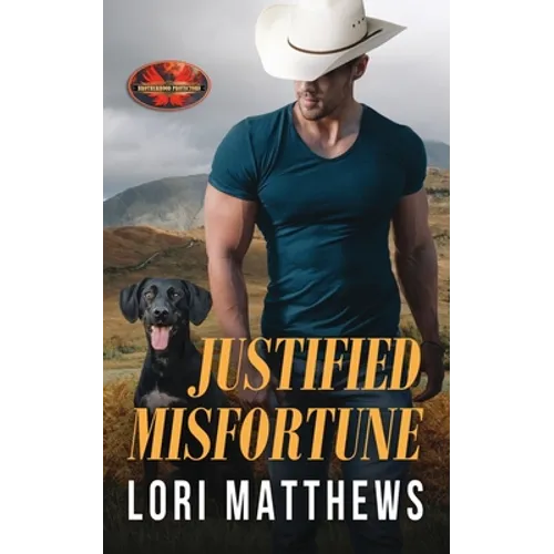 Justified Misfortune: Brotherhood Protectors World