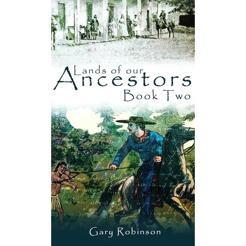 Lands of our Ancestors Book Two