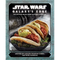 Star Wars: Galaxy's Edge: The Official Black Spire Outpost Cookbook - Hardcover
