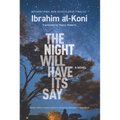 The Night Will Have Its Say - Hardcover