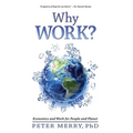 Why Work?: Economics and Work for People and Planet - Paperback
