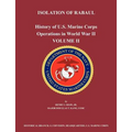 History of U.S. Marine Corps Operations in World War II. Volume II: Isolation of Rabual