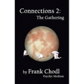 Connections 2: The Gathering - Paperback