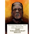 Frankenstein; Or, The Modern Prometheus - Paperback