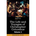The Life and Voyages of Christopher Columbus, Vol.1