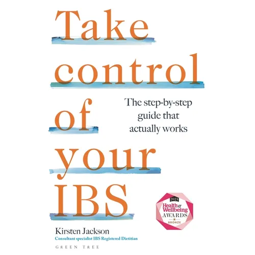 Take Control of Your Ibs: The Step-By-Step Guide That Actually Works - Paperback