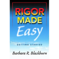 Rigor Made Easy: Getting Started - Paperback