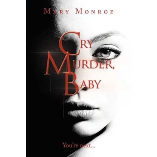 Cry Murder, Baby: You're Next... - Paperback