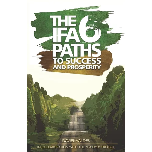 The 6 Ifa paths to success and prosperity - Paperback