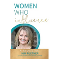 Women Who Influence- Kim Ruether - Paperback