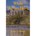 While Rivers Flow - Paperback
