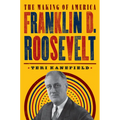 Franklin D. Roosevelt: The Making of America #5 - Paperback