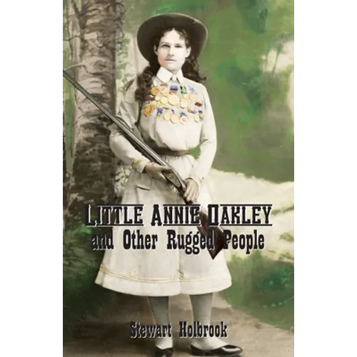 Little Annie Oakley and Other Rugged People