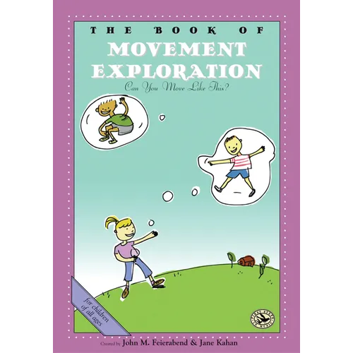 The Book of Movement Exploration: Can You Move Like This? - Paperback