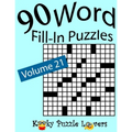 Word Fill-In Puzzles, Volume 21: 90 Puzzles - Paperback