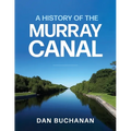 A History of the Murray Canal - Paperback