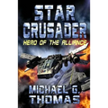 Star Crusader: Hero of the Alliance - Paperback