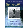 Born to Win: Transactional Analysis With Gestalt Experiments - Paperback