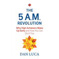 The 5 Am Revolution - Paperback