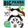 The Big Panda Coloring Book: Funny Coloring Book for Kids Who Love Panda Ages 3-7 - Paperback
