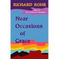 Near Occasions of Grace - Paperback