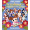 Grandmas Are Greater Than Great - Hardcover