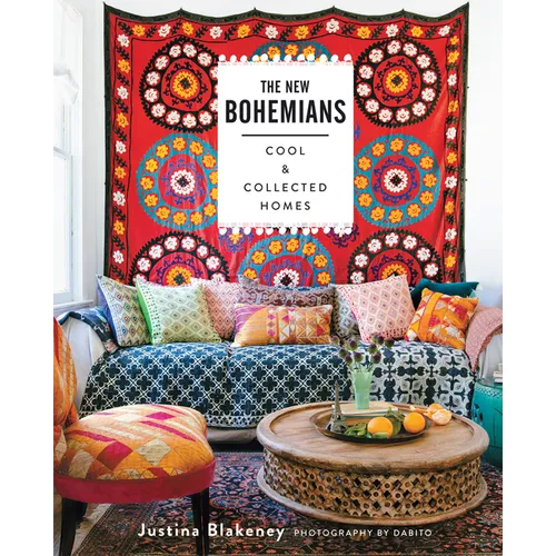 The New Bohemians: Cool and Collected Homes - Hardcover