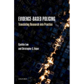 Evidence-Based Policing: Translating Research Into Practice - Paperback