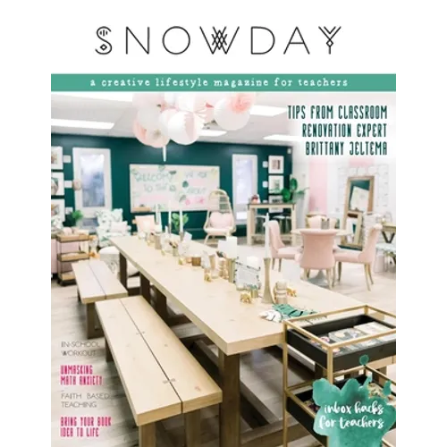 SNOWDAY - a creative lifestyle magazine for teachers: Issue 4 - Paperback