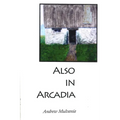 Also in Arcadia - Paperback