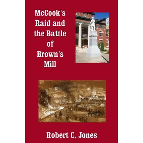 McCook's Raid and the Battle of Brown's Mill