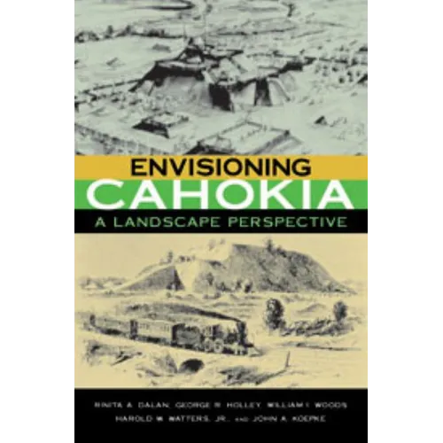 Envisioning Cahokia