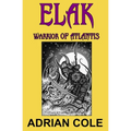 Elak, Warrior of Atlantis - Paperback