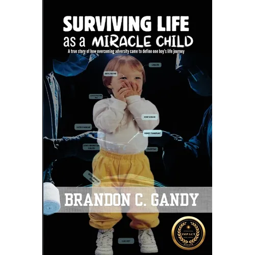 Surviving Life as a Miracle Child - Paperback