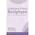 Liberating Scripture: An Invitation to Missional Hermeneutics - Paperback