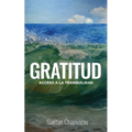 Gratitud: Acceso a la Tranquilidad - Paperback