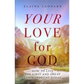 Your Love for God: How to Live the First and Great Commandment Today - Paperback