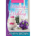 Waiting for a Wedding: Large Print - Paperback