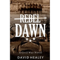 Rebel Dawn: A Civil War Novel - Paperback