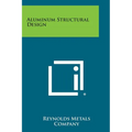 Aluminum Structural Design - Paperback