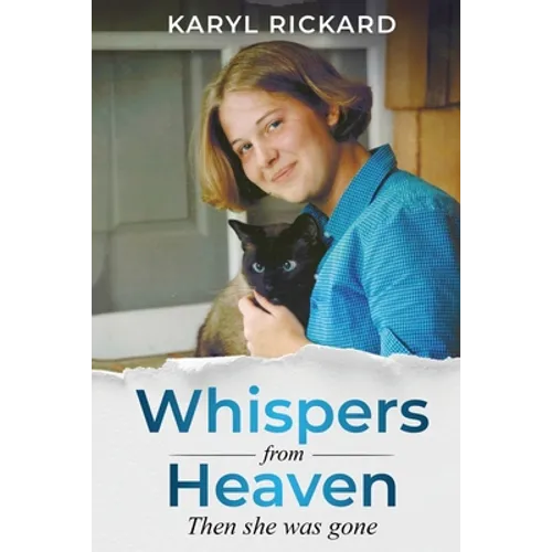 Whispers from Heaven...Then she was gone - Paperback