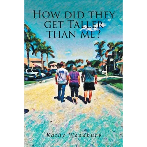 How Did They Get Taller Than Me? - Paperback
