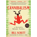 Cannibalism: A Perfectly Natural History - Paperback