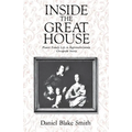 Inside the Great House: Planter Family Life in Eighteenth-Century Chesapeake Society