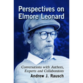 Perspectives on Elmore Leonard: Conversations with Authors, Experts and Collaborators - Paperback
