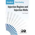Waterflooding: Injection Regime and Injection Wells - Paperback