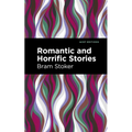 Romantic and Horrific Stories - Paperback