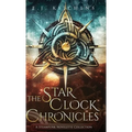 The Star Clock Chronicles - Hardcover