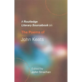 The Poems of John Keats: A Routledge Study Guide and Sourcebook - Paperback